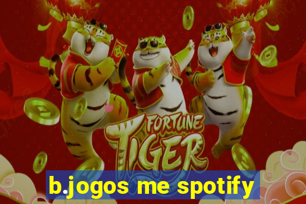 b.jogos me spotify